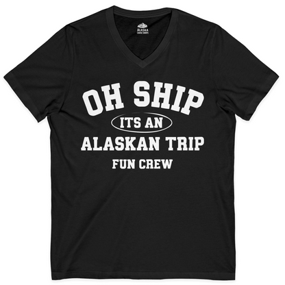 Oh Ship Its An Alaskan Trip Fun Crew Group Travel Shirt — V-Neck V-Neck Shirt – Black – Alaska Cruise Shirts