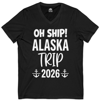 Oh Ship Alaska Trip 2026 Funny Cruise Group Vacation Shirt — V-Neck V-Neck Shirt – Black – Alaska Cruise Shirts
