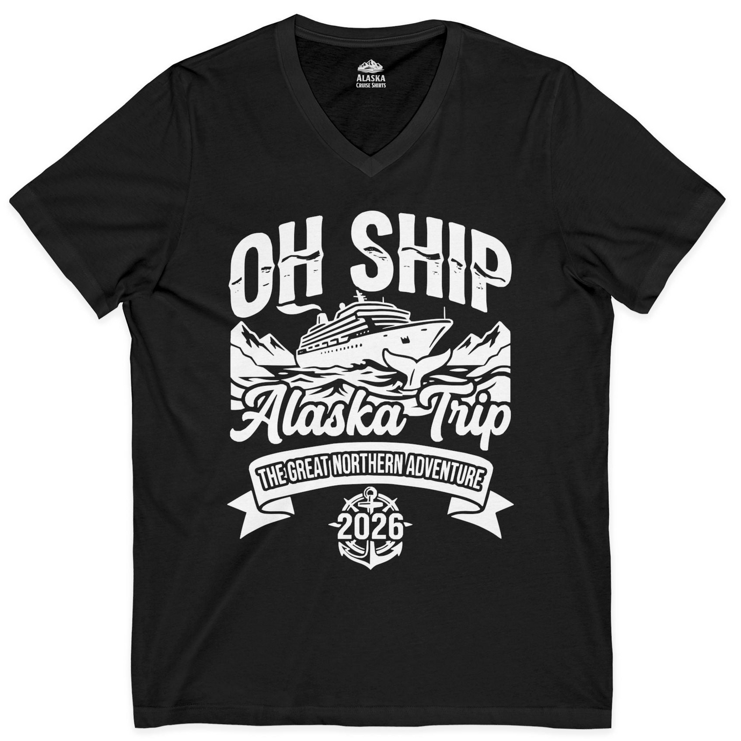 Oh Ship Alaska Trip 2026 Adventure Group Cruise Souvenir Shirt — V-Neck V-Neck Shirt – Black – Alaska Cruise Shirts