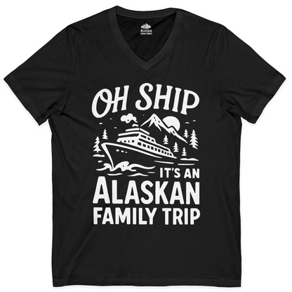 Oh Ship Alaskan Family Trip Alaska Cruise Vacation Shirt — V-Neck V-Neck Shirt – Black – Alaska Cruise Shirts