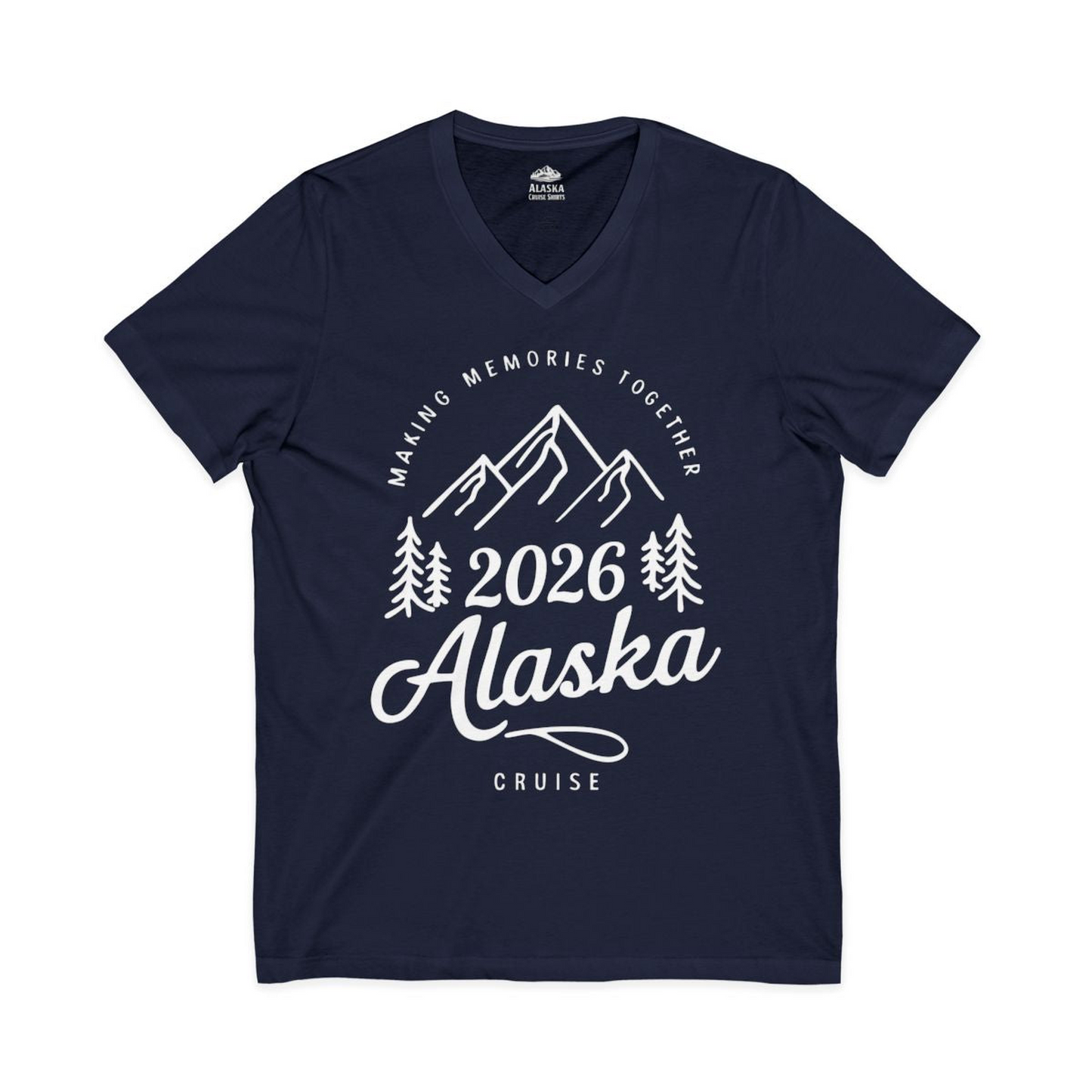 2026 Alaska Cruise Making Memories Shirt V-Neck Shirt – Navy – Alaska Cruise Shirts