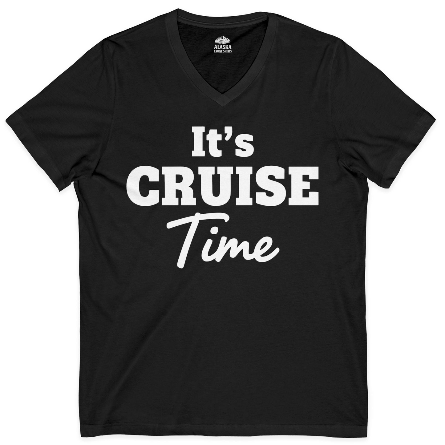 It’s Cruise Time Bold Vacation Graphic Cruise Shirt Tee — V-Neck V-Neck Shirt – Black – Alaska Cruise Shirts