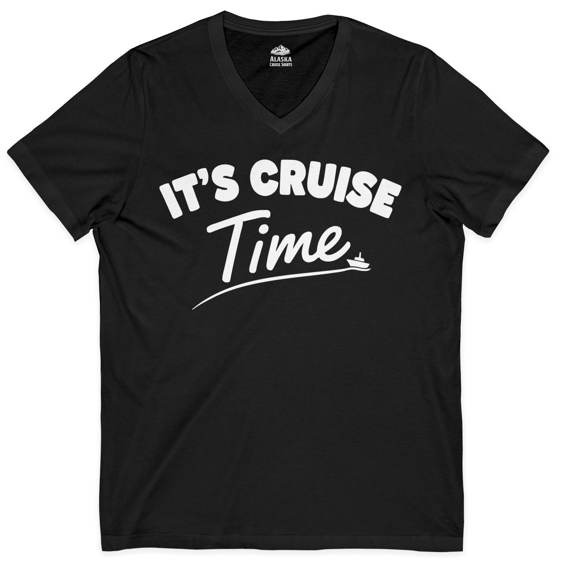 Fun Cruise Time Vacation Shirt for Cruise Lovers and Groups — V-Neck V-Neck Shirt – Black – Alaska Cruise Shirts