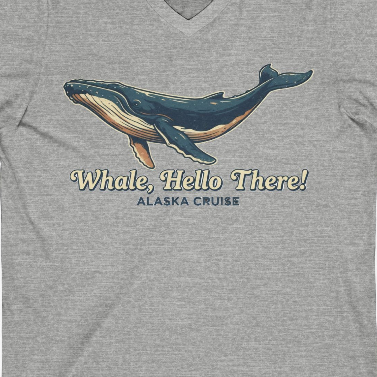 Whale Hello There Alaska Cruise Shirt V-Neck Shirt – Athletic Heather – Alaska Cruise Shirts Close Up