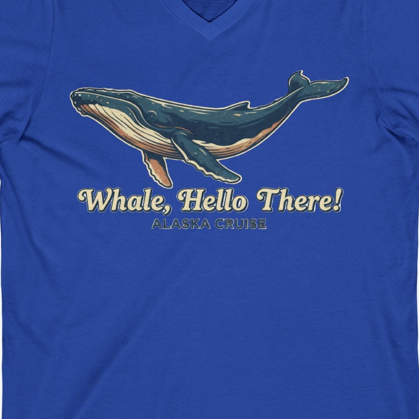 Whale Hello There Alaska Cruise Shirt V-Neck Shirt – True Royal – Alaska Cruise Shirts Close Up