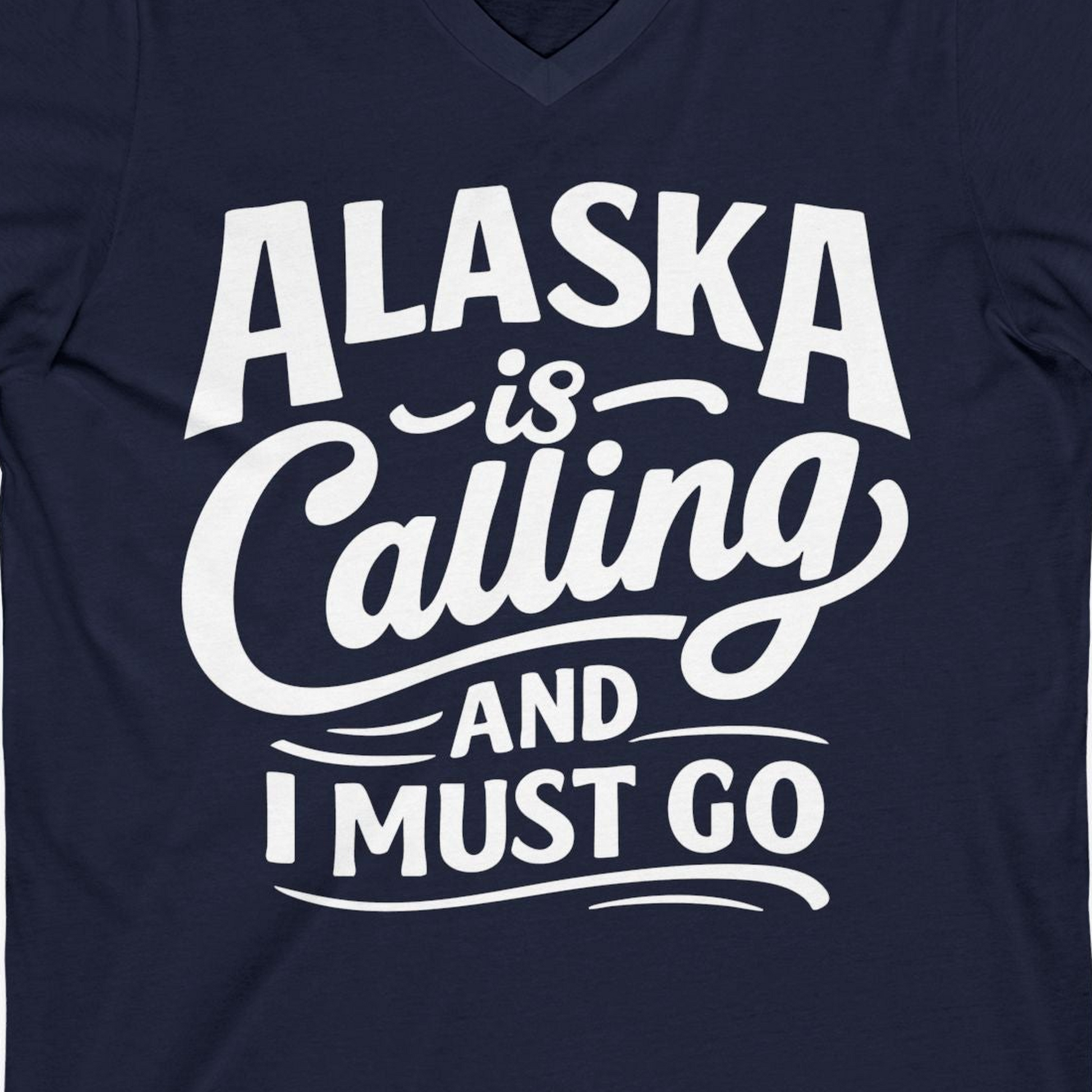 Alaska Is Calling Adventure Typography Shirt V-Neck Shirt – Navy – Alaska Cruise Shirts Close Up
