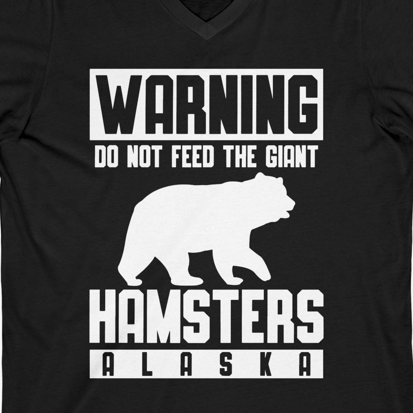 Funny Alaska Bear Giant Hamster Warning Sign Shirt for Travelers — V-Neck V-Neck Shirt – Black – Alaska Cruise Shirts Close Up