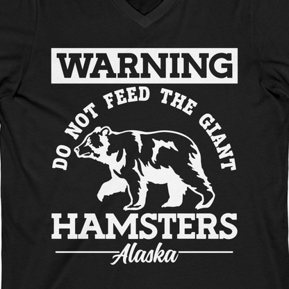 Funny Alaska Bear Warning Parody Do Not Feed the Giant Hamsters Shirt — V-Neck V-Neck Shirt – Black – Alaska Cruise Shirts Close Up
