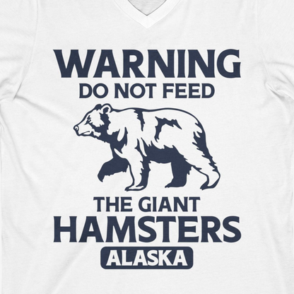 Warning Do Not Feed The Giant Hamsters Alaska Funny Bear Shirt — V-Neck V-Neck Shirt – White – Alaska Cruise Shirts Close Up