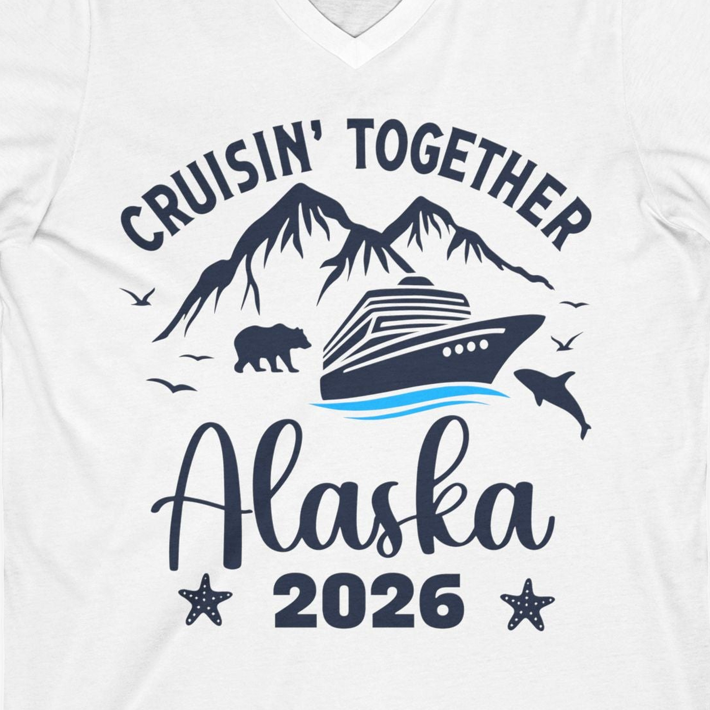Alaska Cruise Adventure 2026 Shirt V-Neck Shirt – White – Alaska Cruise Shirts Close Up