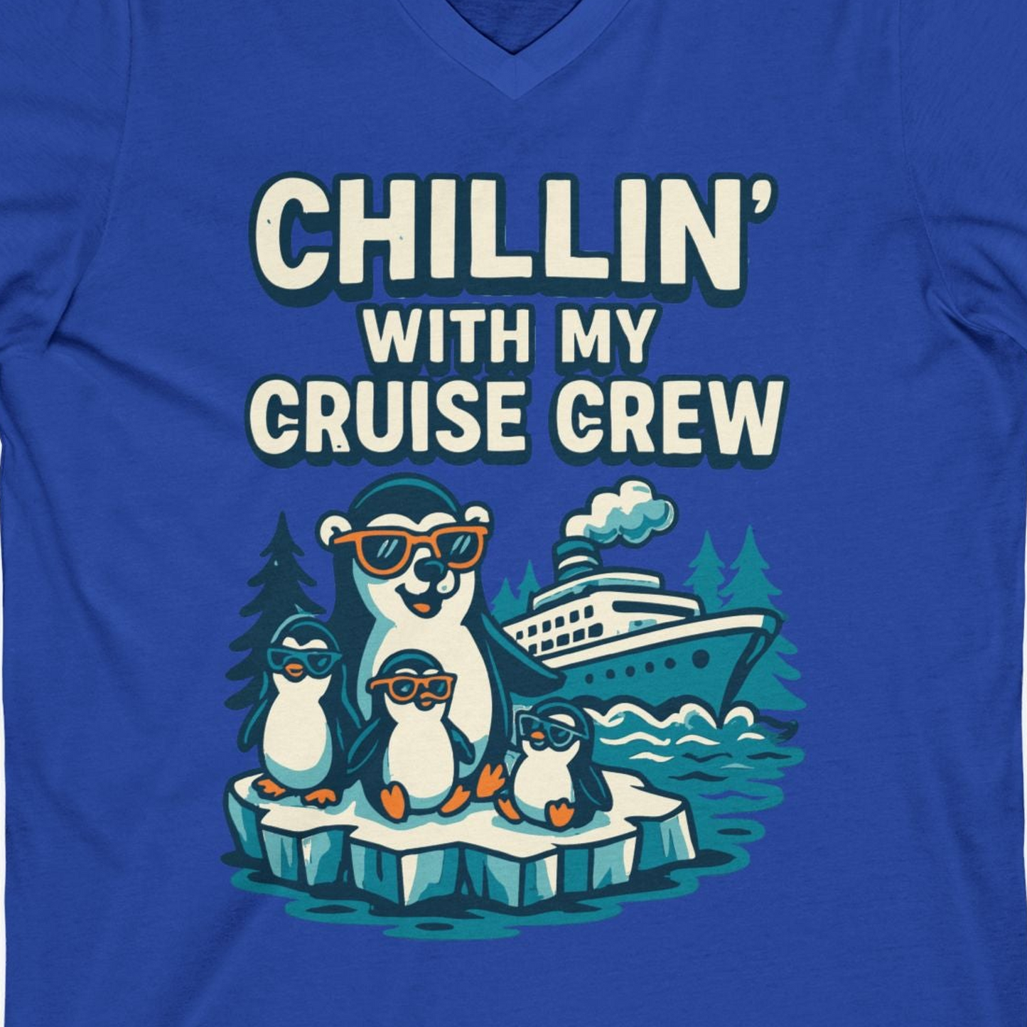 Chillin With My Cruise Crew Cute Penguins Alaska Cartoon Shirt — V-Neck V-Neck Shirt – True Royal – Alaska Cruise Shirts Close Up