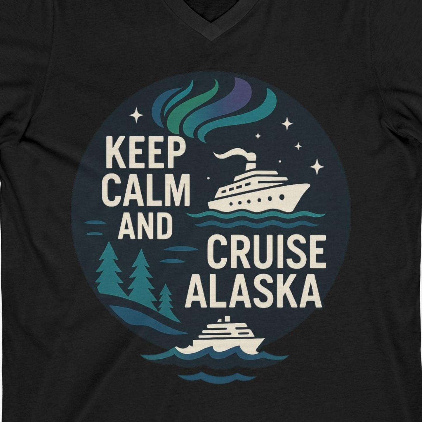 Keep Calm Cruise Alaska Shirt V-Neck Shirt – Black – Alaska Cruise Shirts Close Up