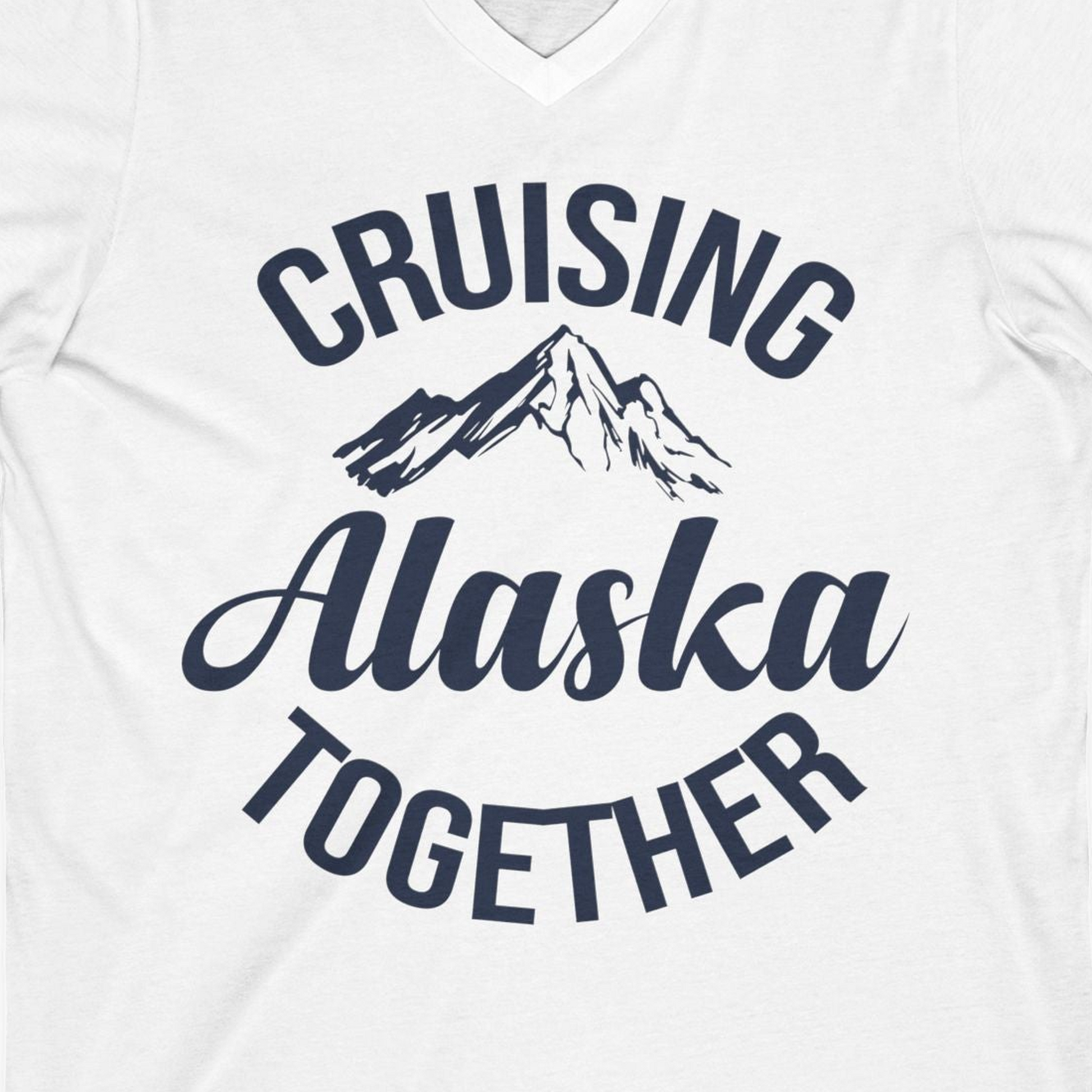 Cruising Alaska Together Mountain Adventure Travel Couples Shirt — V-Neck V-Neck Shirt – White – Alaska Cruise Shirts Close Up