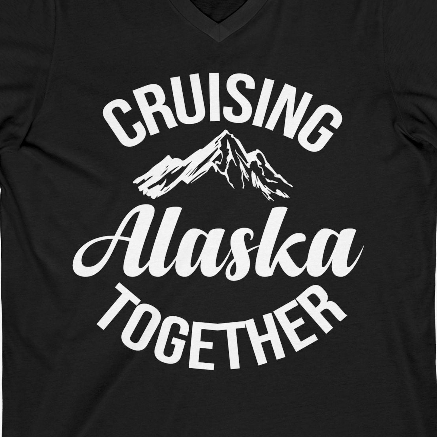 Cruising Alaska Together Mountain Adventure Travel Couples Shirt — V-Neck V-Neck Shirt – Black – Alaska Cruise Shirts Close Up