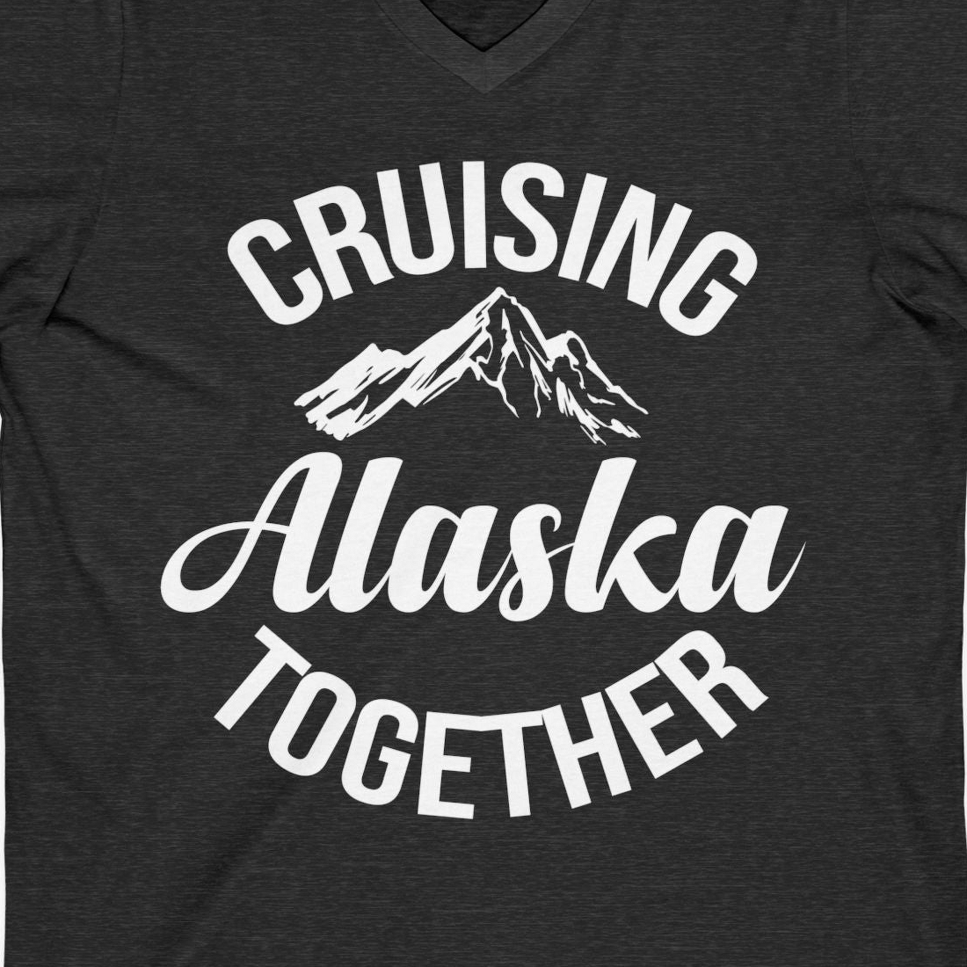 Cruising Alaska Together Mountain Adventure Travel Couples Shirt — V-Neck V-Neck Shirt – Dark Grey Heather – Alaska Cruise Shirts Close Up