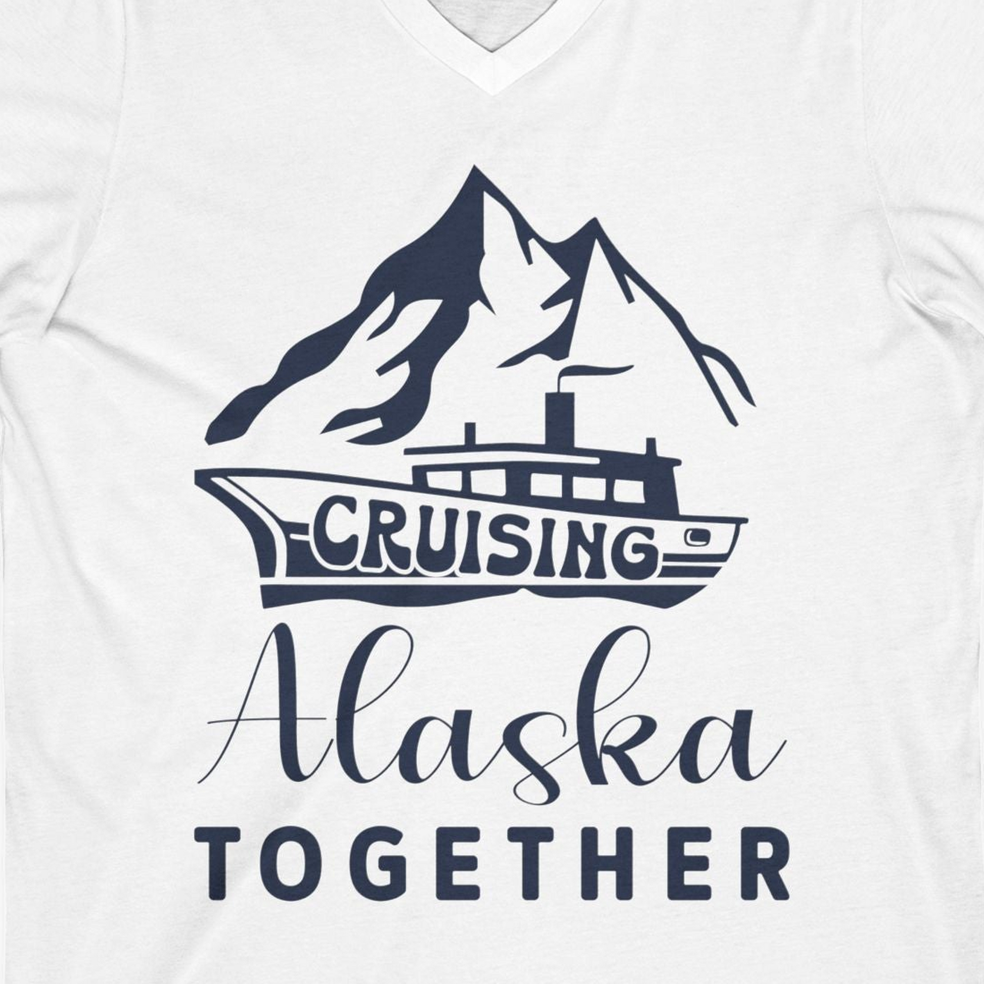 Cruising Alaska Together Mountains and Ship Family Cruise Shirt — V-Neck V-Neck Shirt – White – Alaska Cruise Shirts Close Up