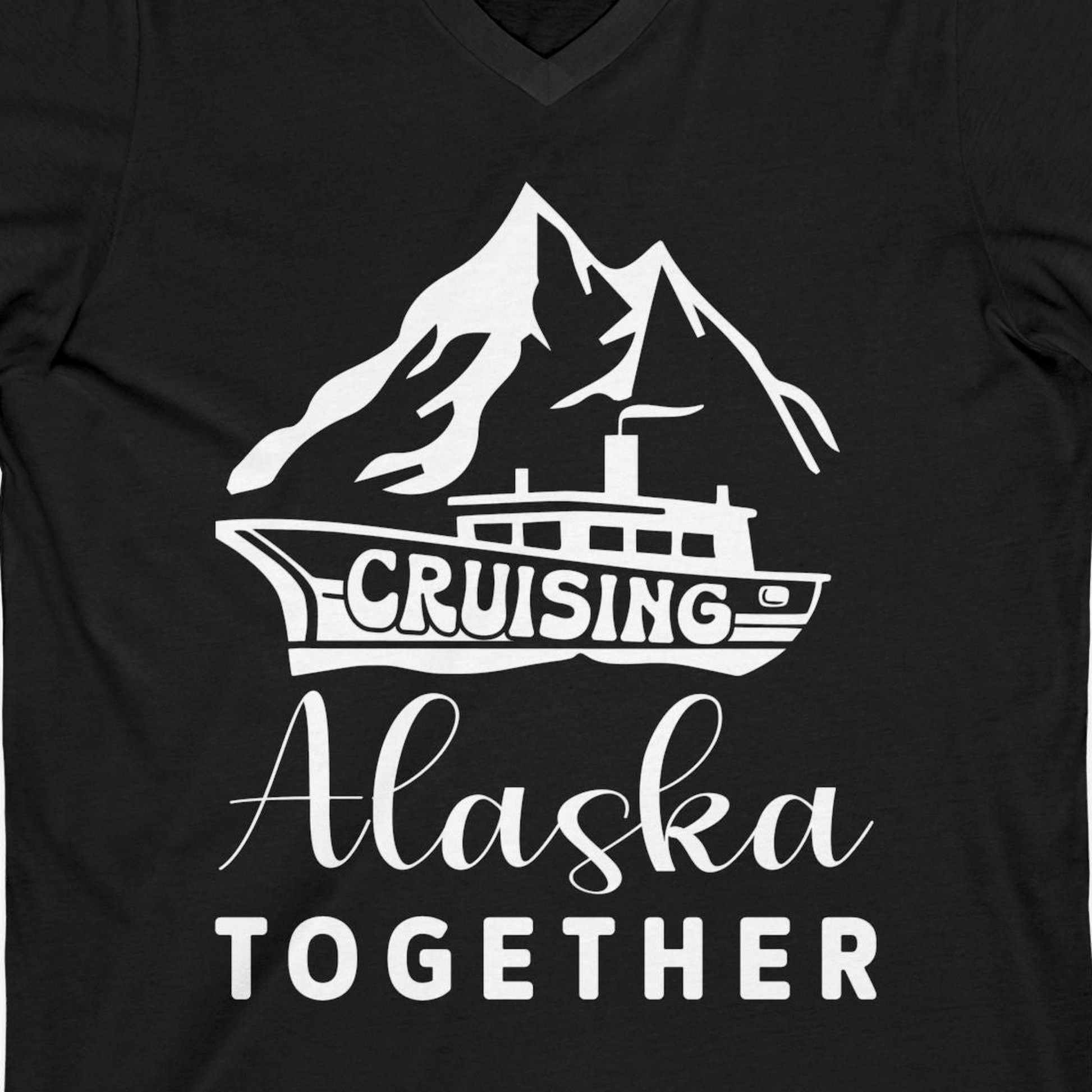 Cruising Alaska Together Mountains and Ship Family Cruise Shirt — V-Neck V-Neck Shirt – Black – Alaska Cruise Shirts Close Up