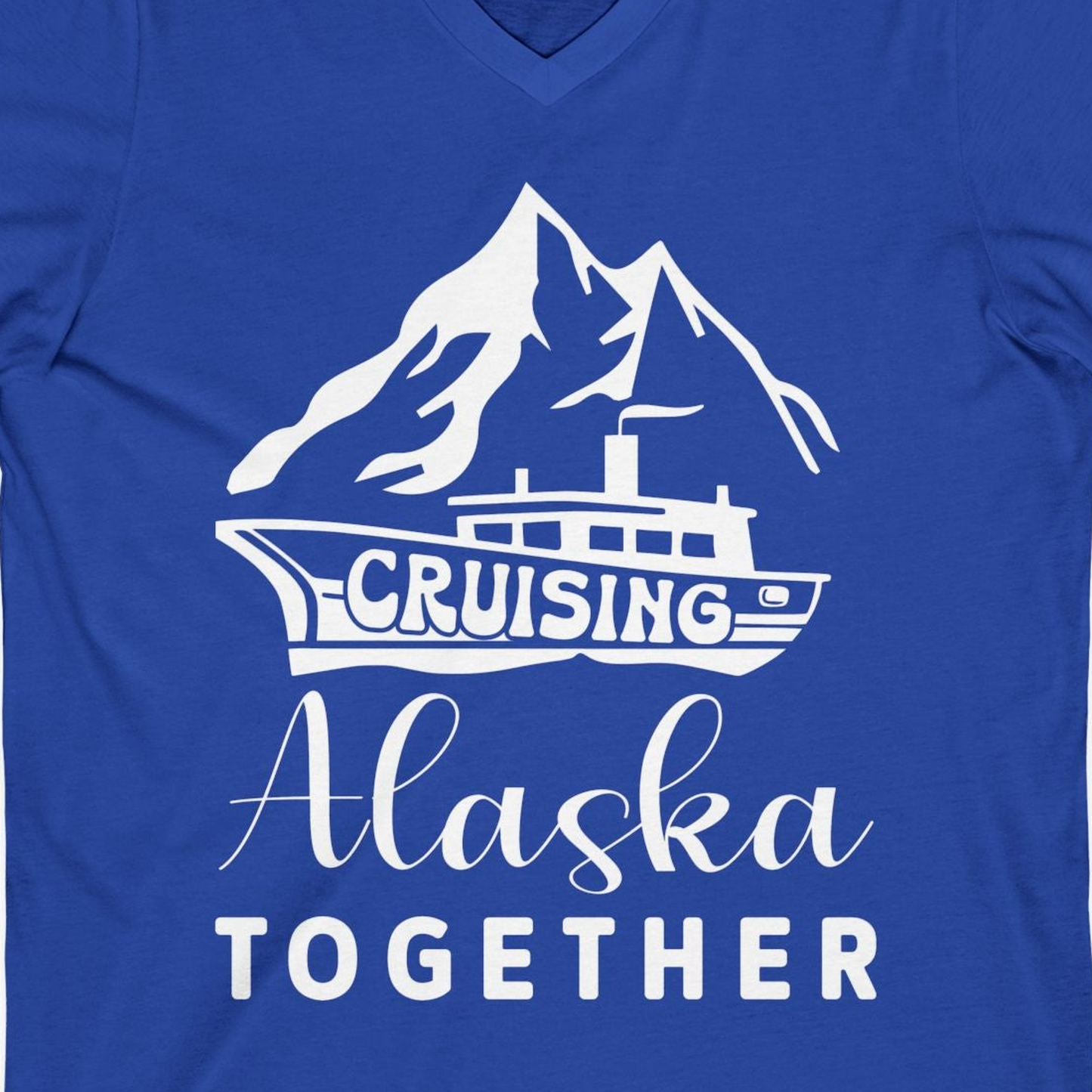 Cruising Alaska Together Mountains and Ship Family Cruise Shirt — V-Neck V-Neck Shirt – True Royal – Alaska Cruise Shirts Close Up
