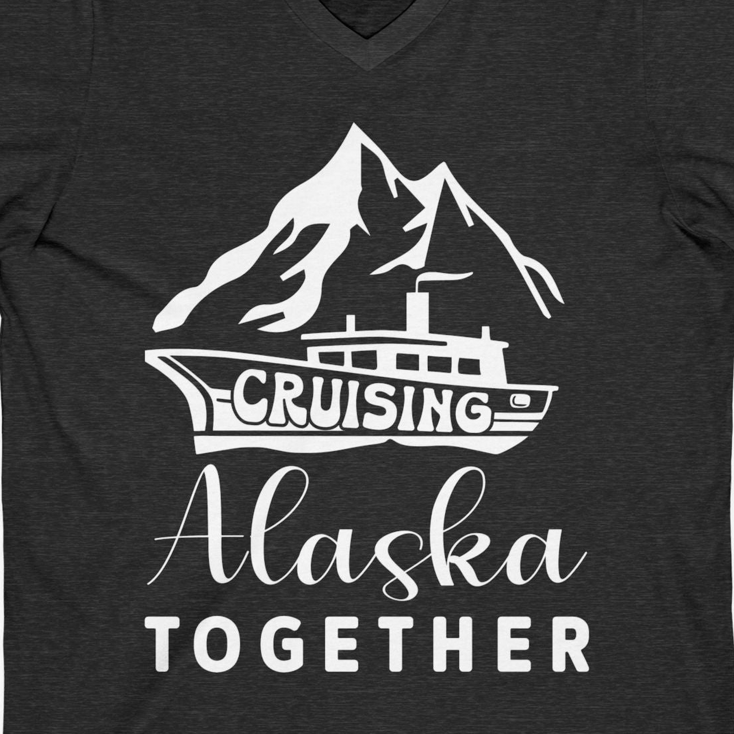 Cruising Alaska Together Mountains and Ship Family Cruise Shirt — V-Neck V-Neck Shirt – Dark Grey Heather – Alaska Cruise Shirts Close Up
