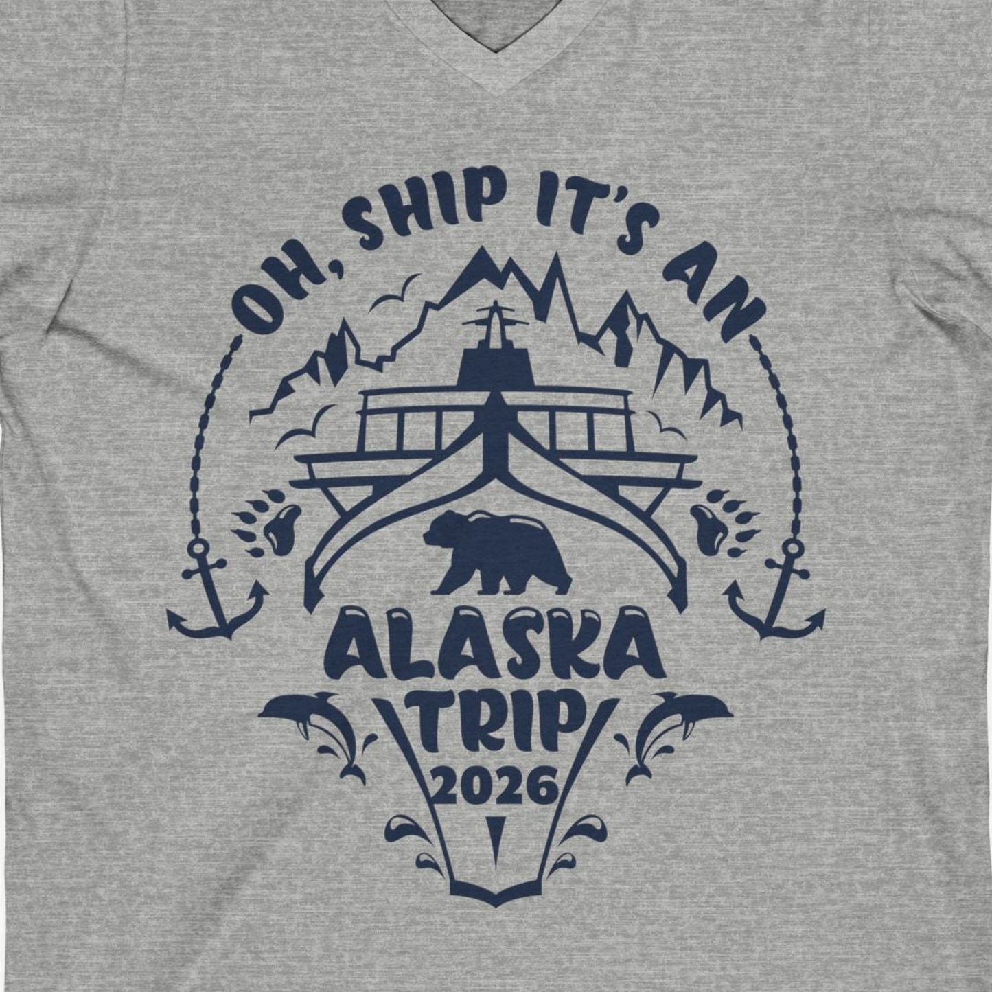 Oh Ship It’s an Alaska Trip 2026 Cruise and Wildlife Shirt — V-Neck V-Neck Shirt – Athletic Heather – Alaska Cruise Shirts Close Up