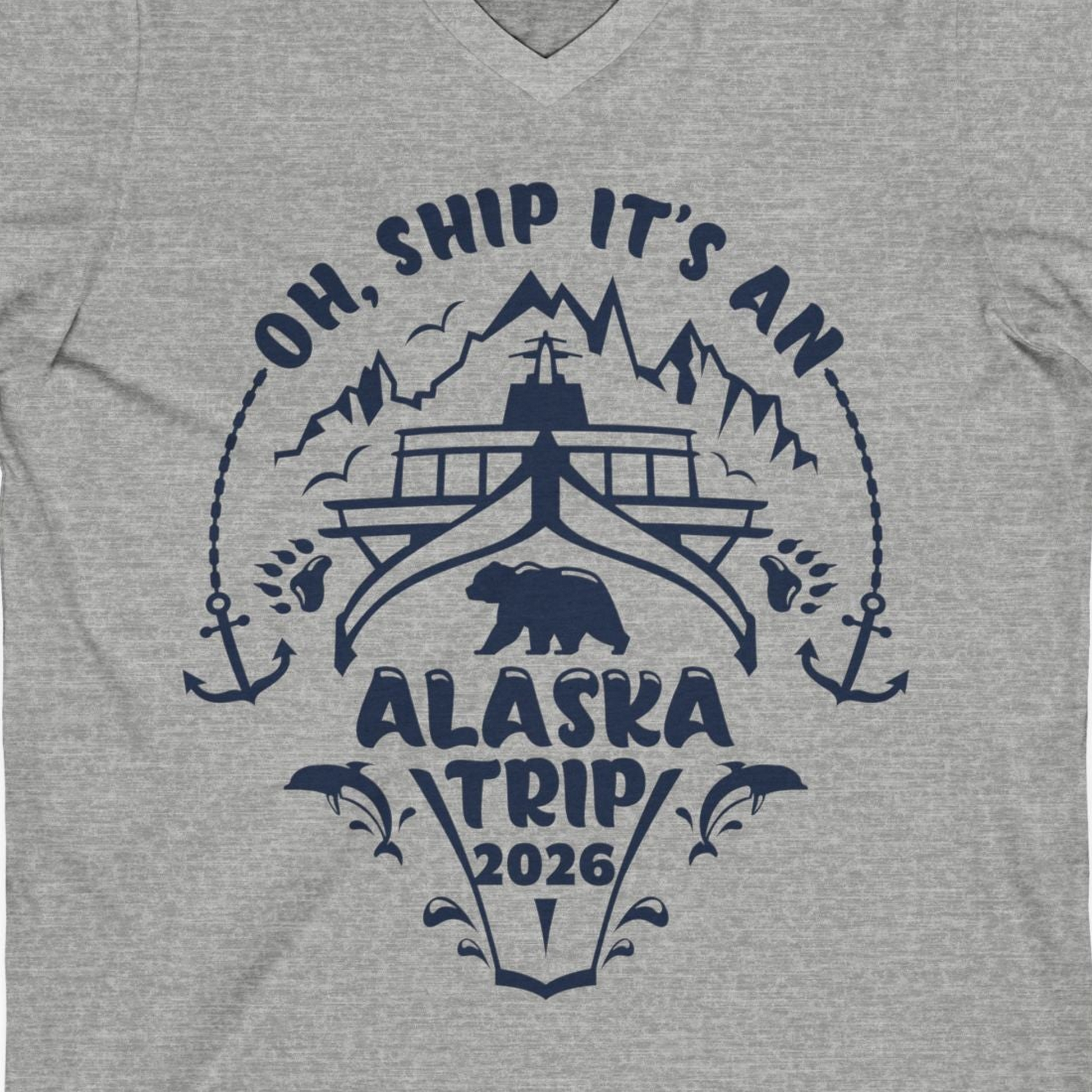 Oh Ship It’s an Alaska Trip 2026 Cruise and Wildlife Shirt — V-Neck V-Neck Shirt – Athletic Heather – Alaska Cruise Shirts Close Up