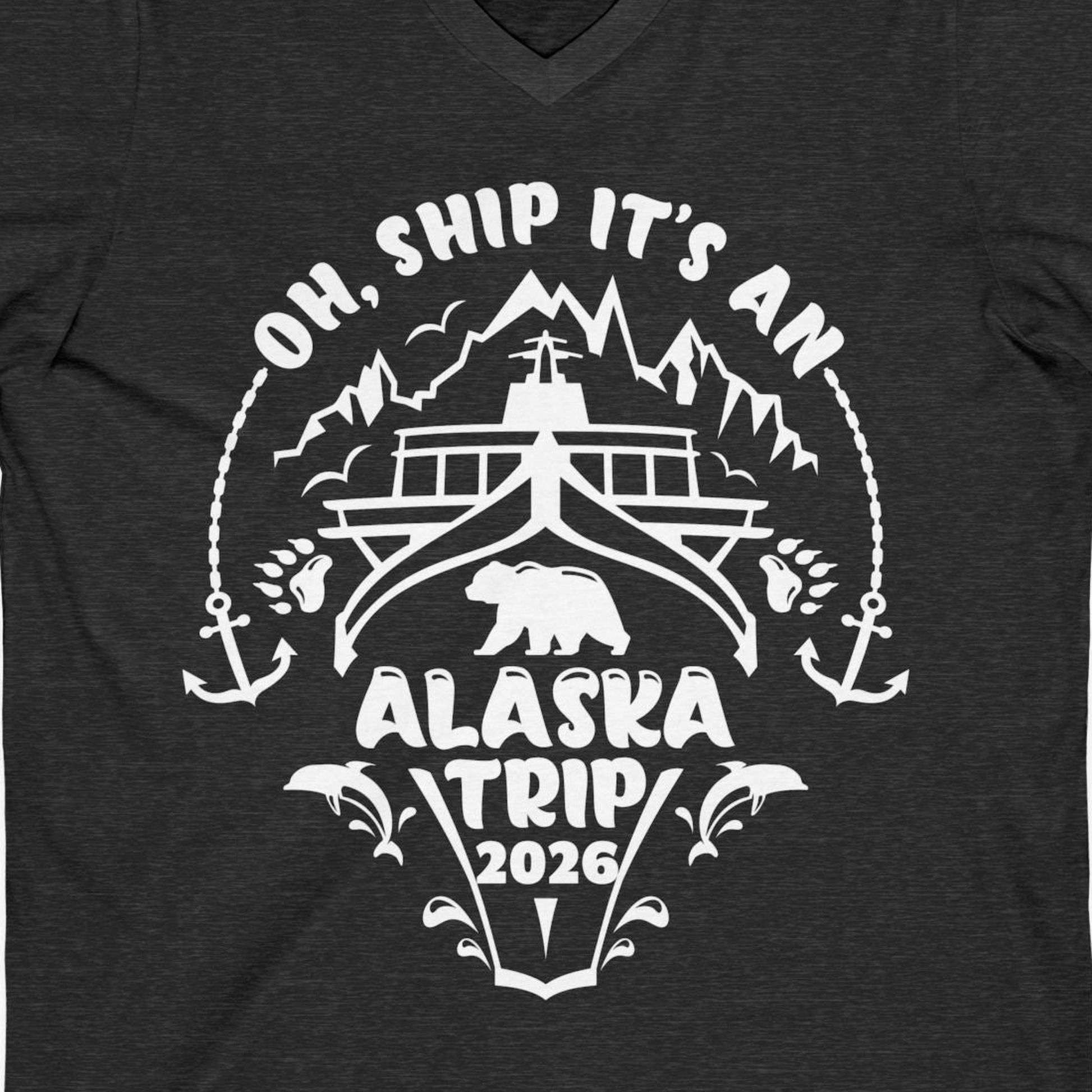 Oh Ship It’s an Alaska Trip 2026 Cruise and Wildlife Shirt — V-Neck V-Neck Shirt – Dark Grey Heather – Alaska Cruise Shirts Close Up