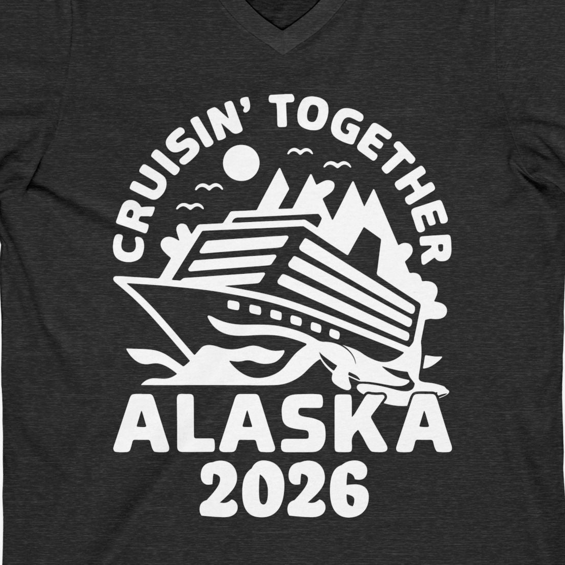 Cruisin Together Alaska Cruise Shirt V-Neck Shirt – Dark Grey Heather – Alaska Cruise Shirts Close Up
