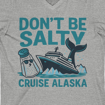 Don’t Be Salty Alaska Cruise Shirt Whale Pun Funny Vacation Tee — V-Neck V-Neck Shirt – Athletic Heather – Alaska Cruise Shirts Close Up
