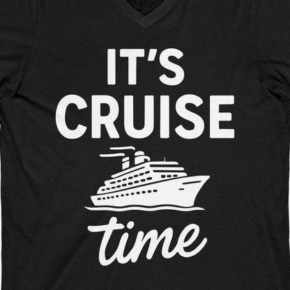 It’s Cruise Time Fun Graphic Cruise Shirt for Vacation Travelers — V-Neck V-Neck Shirt – Black – Alaska Cruise Shirts Close Up