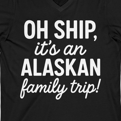 Funny Alaska Family Cruise Trip Statement Vacation Shirt — V-Neck V-Neck Shirt – Black – Alaska Cruise Shirts Close Up
