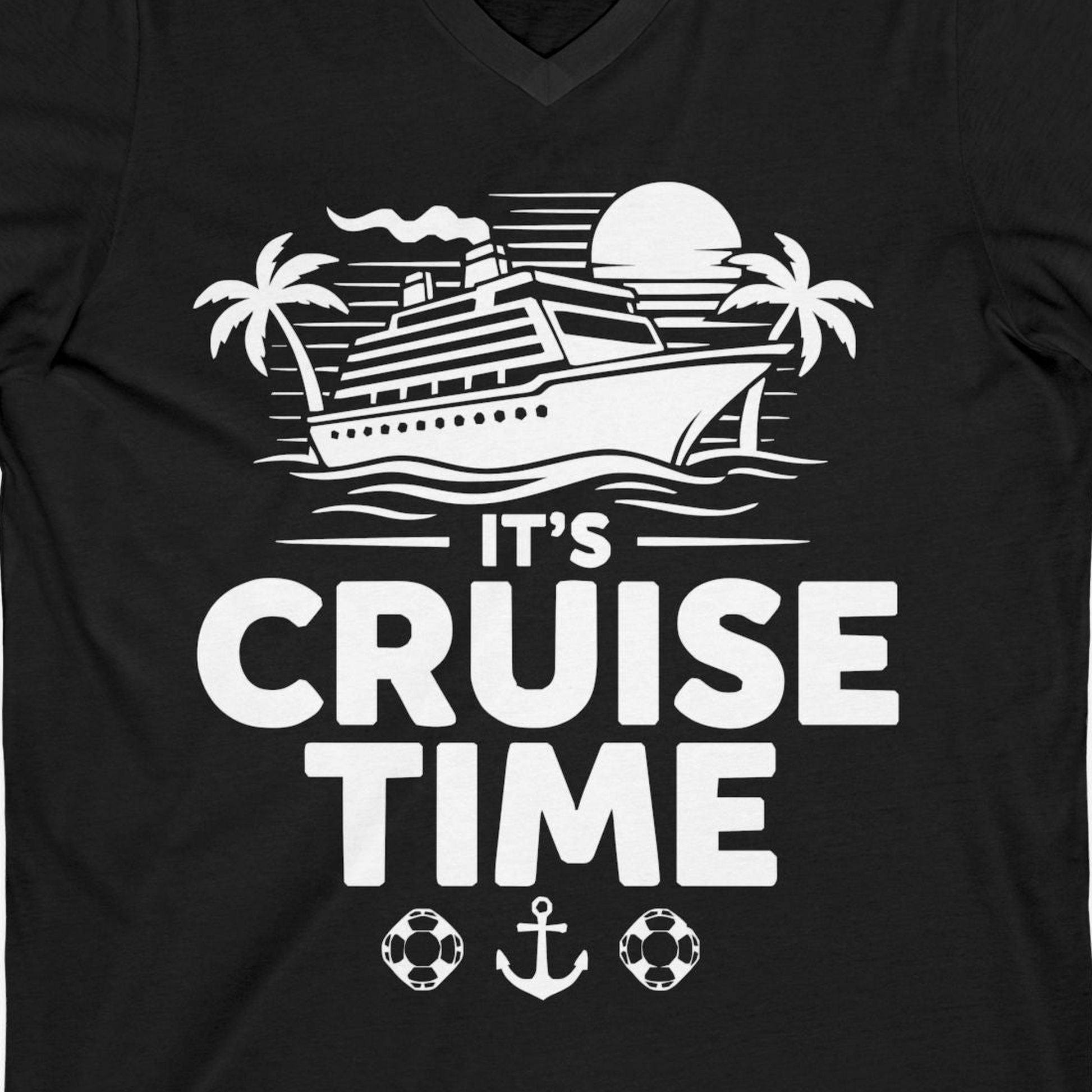 It’s Cruise Time Bold Nautical Vacation Shirt for Cruise Enthusiasts — V-Neck V-Neck Shirt – Black – Alaska Cruise Shirts Close Up