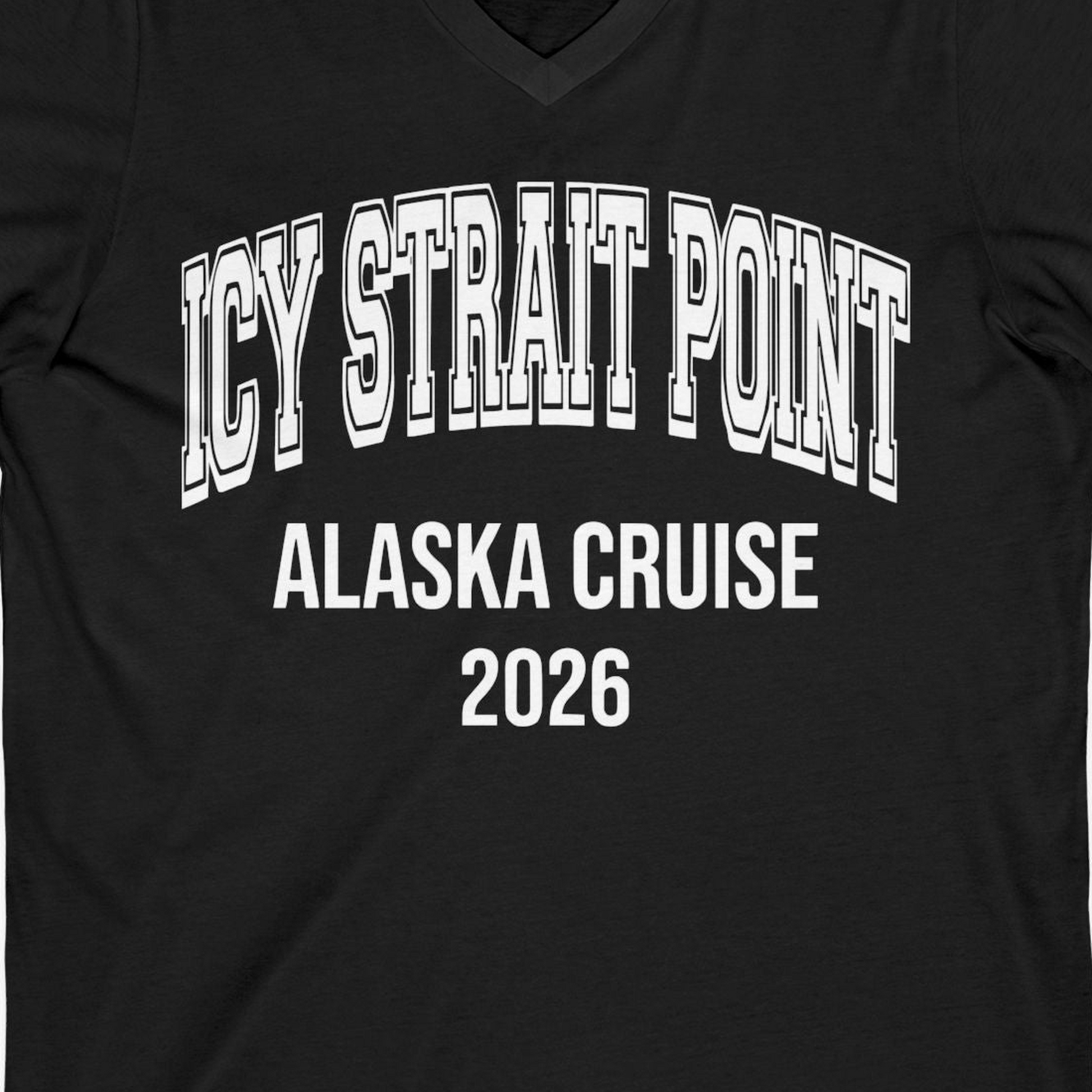 Icy Strait Point Alaska Cruise 2026 Classic Souvenir Shirt — V-Neck V-Neck Shirt – Black – Alaska Cruise Shirts Close Up